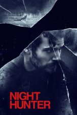 Lk21 Nonton Night Hunter (2019) Film Subtitle Indonesia Streaming Movie Download Gratis Online