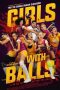 Lk21 Girls with Balls (2019) Film Subtitle Indonesia Streaming / Download